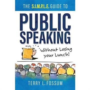 The SIMPLE Guide to Public Speaking