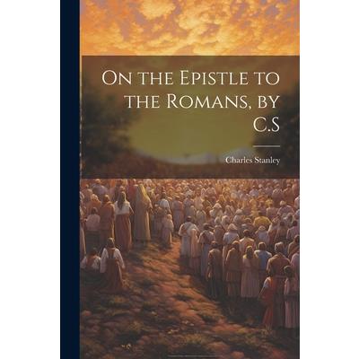 On the Epistle to the Romans, by C.S