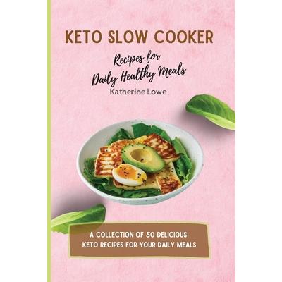 Keto Slow Cooker Recipes for Daily Healthy Meals