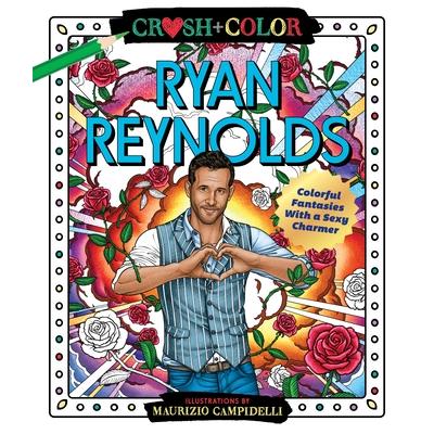 Crush and Color: Ryan Reynolds