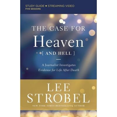 The Case for Heaven (and Hell) Study Guide Plus Streaming Video