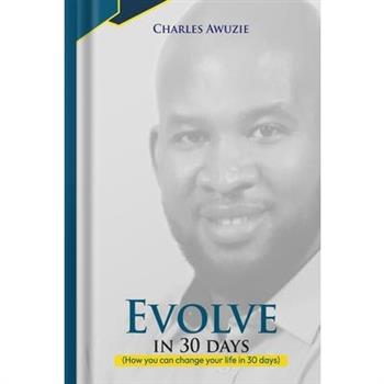 Evolve In 30 Days