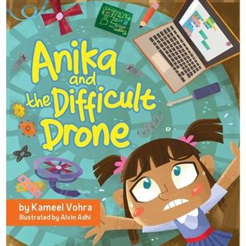 Anika and the Difficult Drone