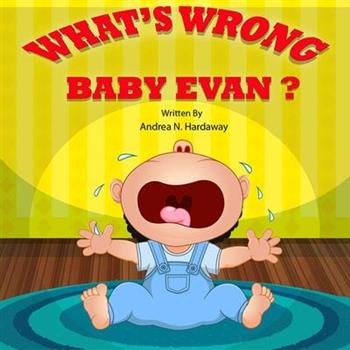 What’s Wrong Baby Evan?