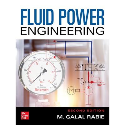Fluid Power Engineering, Second Edition