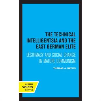 The Technical Intelligentsia and the East German Elite