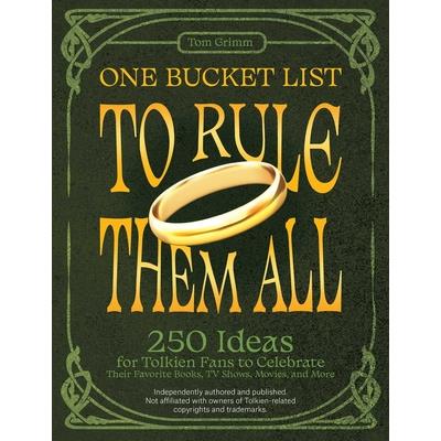 One Bucket List to Rule Them All