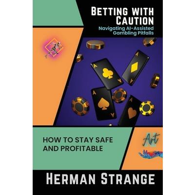 Betting with Caution-Navigating AI-Assisted Gambling Pitfalls | 拾書所