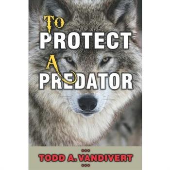 To Protect a Predator