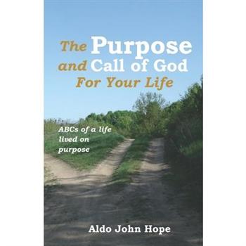 The Purpose and Call of God for your life