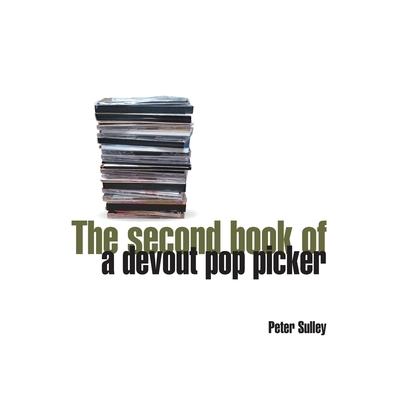 The Second Book of a Devout Pop Picker