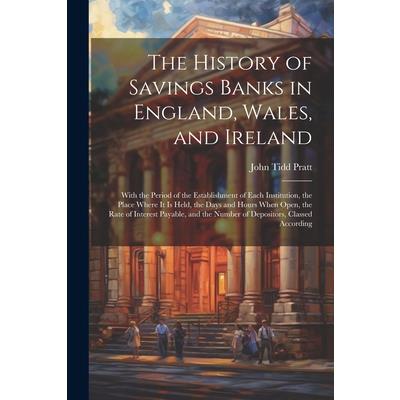 The History of Savings Banks in England, Wales, and Ireland | 拾書所