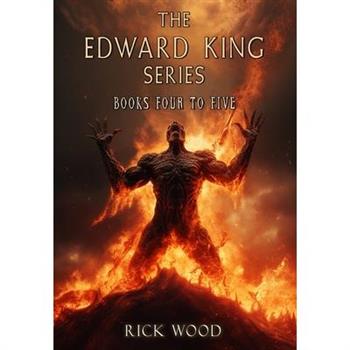 The Edward King Series Books 4-5