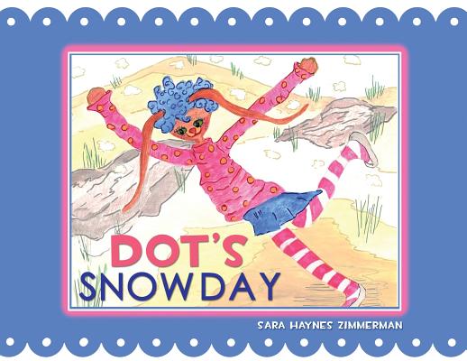 Dot’s Snow Day