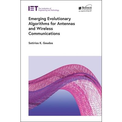 Emerging Evolutionary Algorithms for Antennas and Wireless Communications