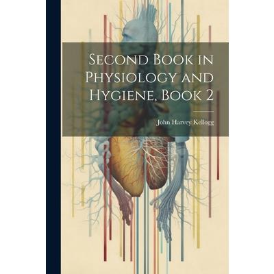 Second Book in Physiology and Hygiene, Book 2 | 拾書所