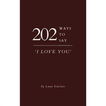 202 Ways to Say ’I Love You’