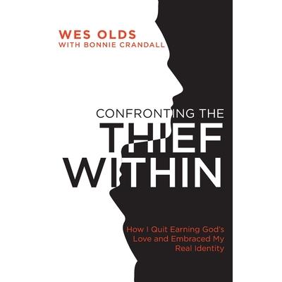 Confronting the Thief Within