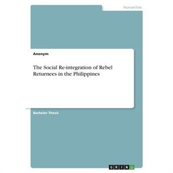 The Social Re-integration of Rebel Returnees in the Philippines