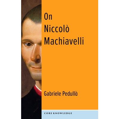 On Niccol簷 Machiavelli | 拾書所