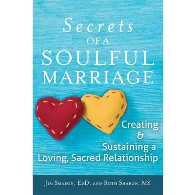 The Secrets of a Soulful Marriage