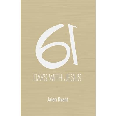 61 Days with Jesus