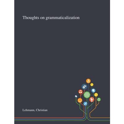 Thoughts on Grammaticalization | 拾書所