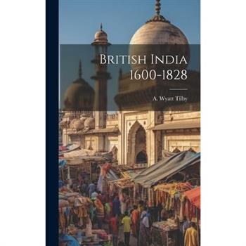 British India 1600-1828