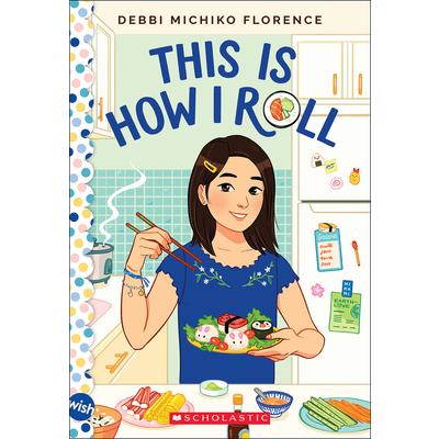 This Is How I Roll: A Wish Novel