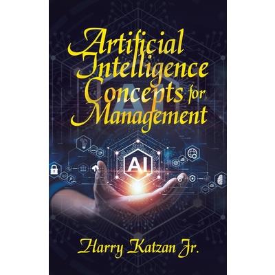 Artificial Intelligence Concepts for Management | 拾書所