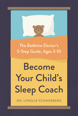 Become Your Child’s Sleep Coach