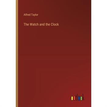 The Watch and the Clock