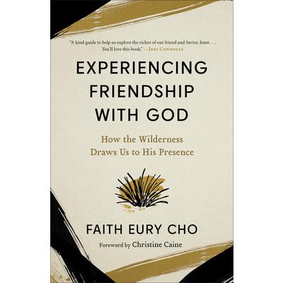 Experiencing Friendship with God