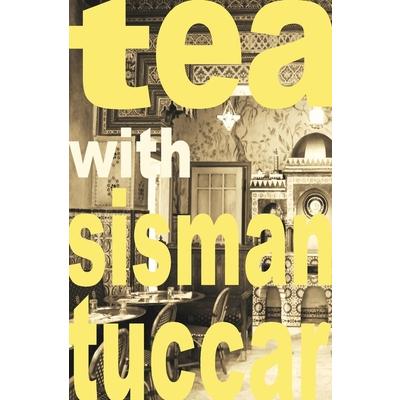 Tea with sisman tuccar