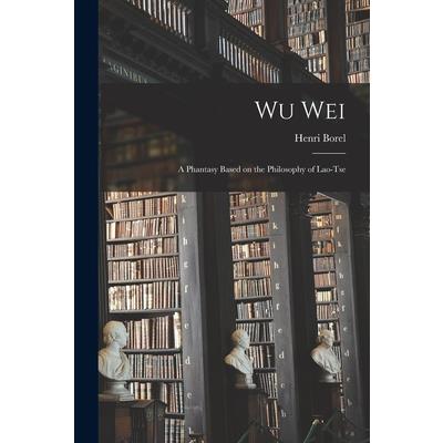 Wu Wei | 拾書所