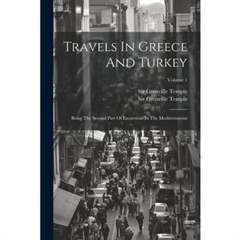 Travels In Greece And Turkey
