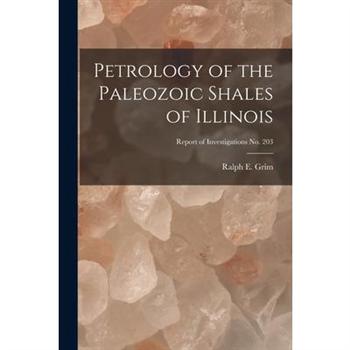 Petrology of the Paleozoic Shales of Illinois; Report of Investigations No. 203
