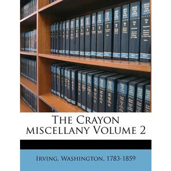 The Crayon Miscellany Volume 2