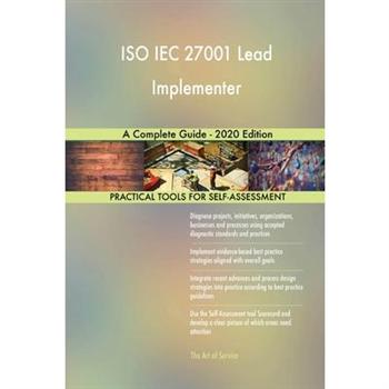 ISO IEC 27001 Lead Implementer A Complete Guide － 2020 Edition