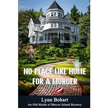 No Place Like Home for a Murder