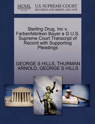 Sterling Drug, Inc V. Farbenfabriken Bayer A G U.S. Supreme Court Transcript of Record with Supporting Pleadings
