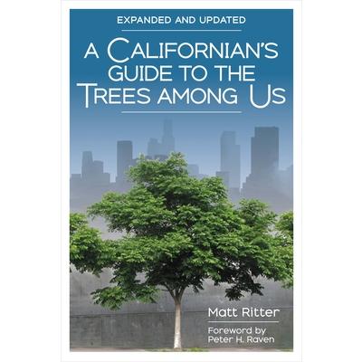 A Californian’s Guide to the Trees Among Us