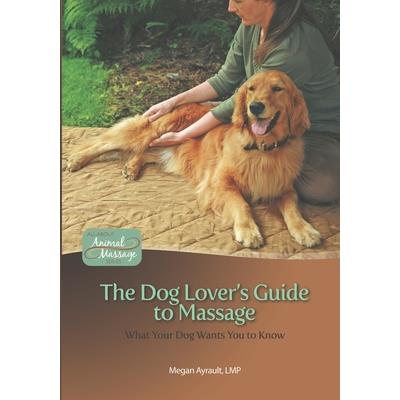The Dog Lover’s Guide to Massage