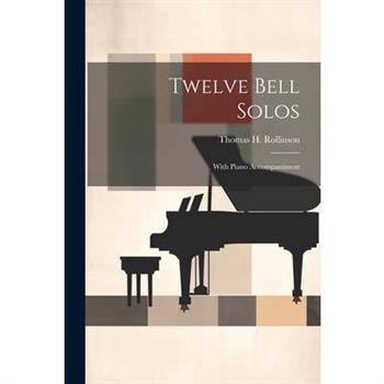 Twelve Bell Solos