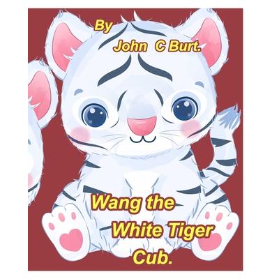 Wang the White Tiger Cub.