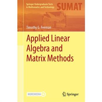 Applied Linear Algebra and Matrix Methods
