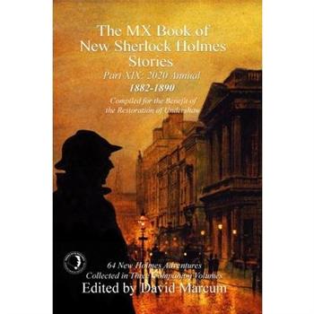 The MX Book of New Sherlock Holmes Stories Part XIX: 2020 Annual （1882－1890）TheMX Book of