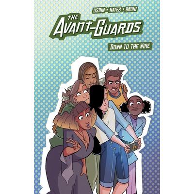 The Avant-Guards Vol. 3: Down to the Wire