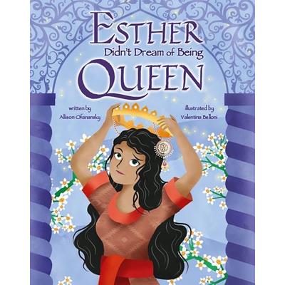 Esther Didn’t Dream of Being Queen