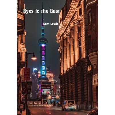 Eyes to the East